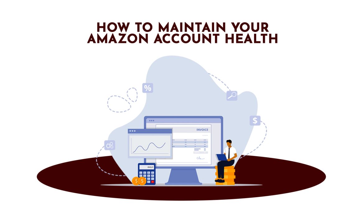 How to Maintain Your Amazon Account Health (2025)